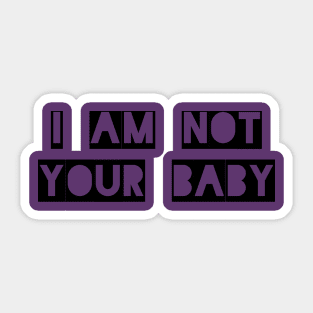 Not Your Baby Sticker
